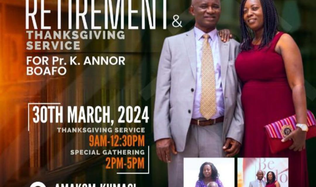 (Video) Retirement & Thanksgiving Service For Pastor K. Annor Boafo<span class="wtr-time-wrap after-title"><span class="wtr-time-number">1</span> min read</span>